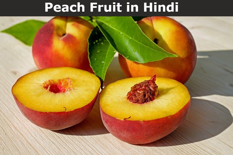 Peach Fruit in Hindi