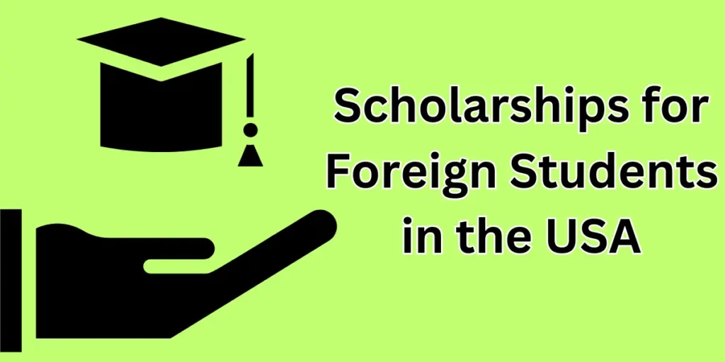 Scholarships for Foreign Students in the USA