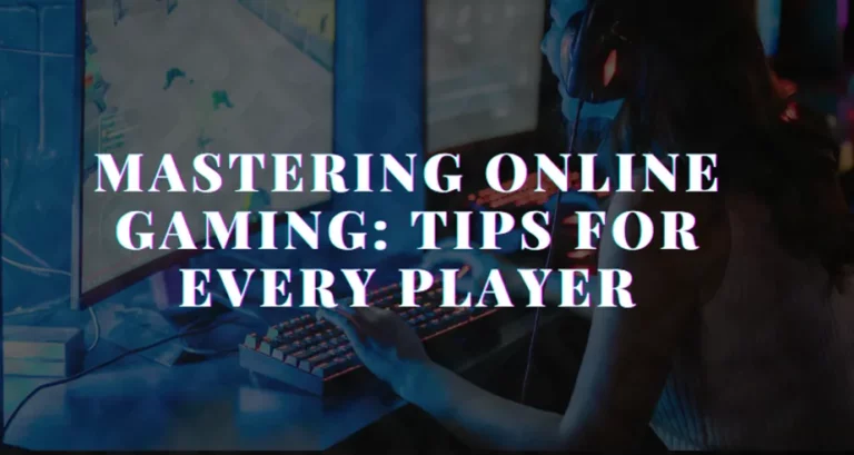 Mastering Online Gaming Tips for Every Player